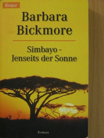 Barbara Bickmore - Simbayo - Jenseits der Sonne [antikvár]