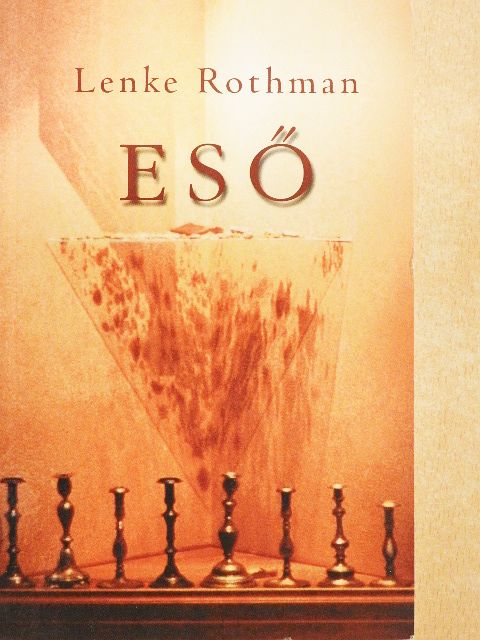 Lenke Rothman - Eső [antikvár]