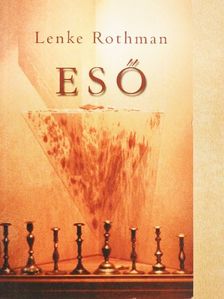 Lenke Rothman - Eső [antikvár]