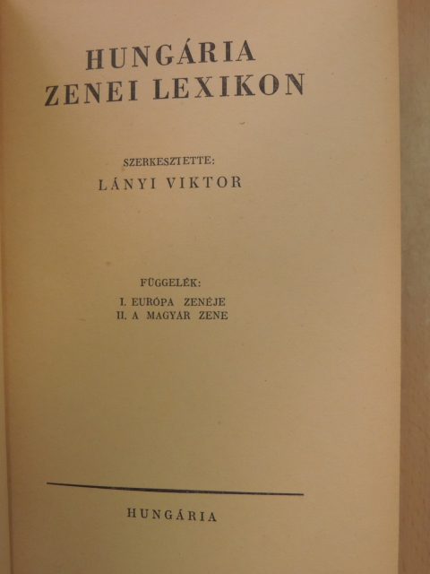 Lányi Viktor - Hungária zenei lexikon [antikvár]