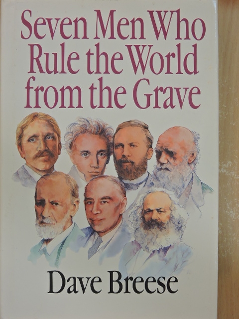 Dave Breese - Seven Men Who Rule the World from the Grave [antikvár]