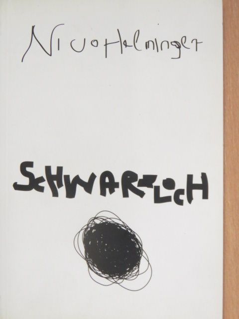 Nico Helminger - Schwarzloch [antikvár]