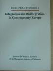Ágh Attila - Integration and Disintegration in Contemporary Europe [antikvár]