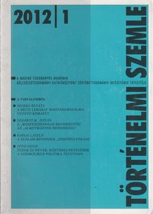 Gecsényi Lajos (szerk.) - Történelmi Szemle 2012/1. [antikvár]