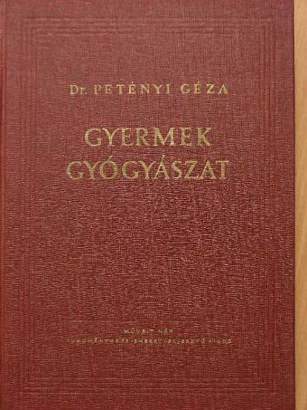 Dr. Petényi Géza - Gyermekgyógyászat [antikvár]