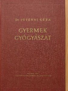 Dr. Petényi Géza - Gyermekgyógyászat [antikvár]