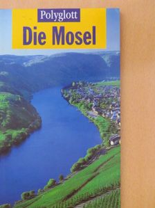 Günther Wessel - Die Mosel [antikvár]