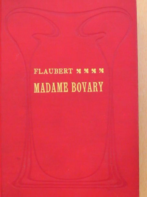Gustave Flaubert - Madame Bovary [antikvár]