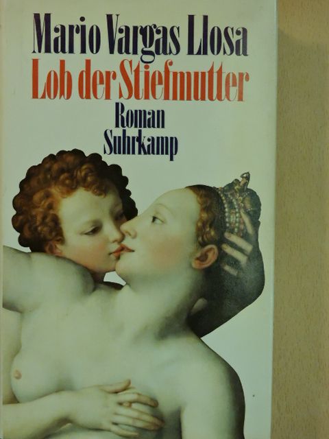 Mario Vargas Llosa - Lob der Stiefmutter [antikvár]