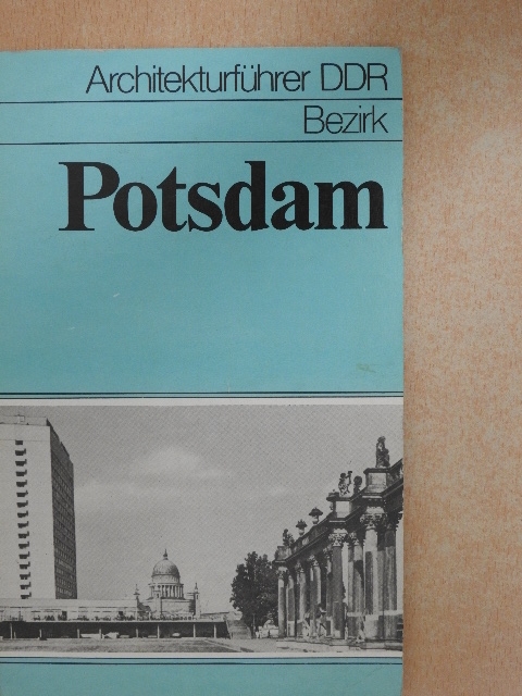 Aribert Kutschmar - Bezirk Potsdam [antikvár]