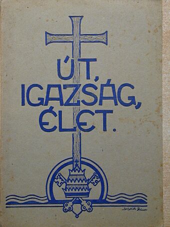 Nicolaus Pokorny - Út, igazság, élet [antikvár]