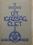 Nicolaus Pokorny - Út, igazság, élet [antikvár]