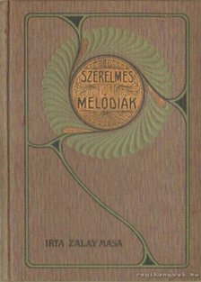 Zalay Masa - Szerelmes melódiák [antikvár]