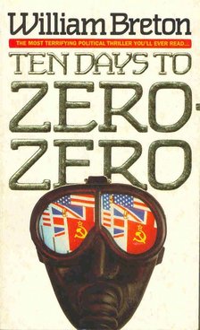 BRETON, WILLIAM - Ten Days to Zero-Zero [antikvár]