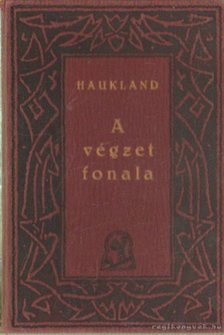 Haukland, Andreas - A végzet fonala [antikvár]