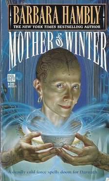HAMBLY, BARBARA - Mother of Winter [antikvár]