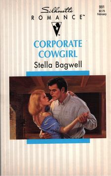 Bagwell, Stella - Corporate Cowgirl [antikvár]