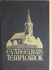 D. báró Radvánszky Albert - Evangélikus templomok [antikvár]
