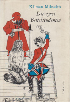 Mikszáth Kálmán - Die zwei Bettelstudenten [antikvár]