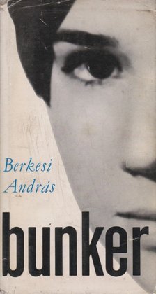 BERKESI ANDRÁS - Bunker [antikvár]