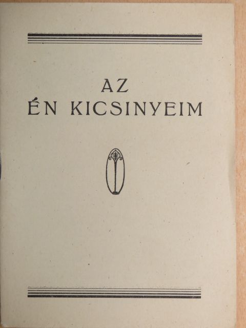 Dr. Gyökössy Endre - Az én kicsinyeim [antikvár]