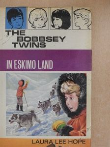 Laura Lee Hope - The Bobbsey Twins In Eskimo Land [antikvár]