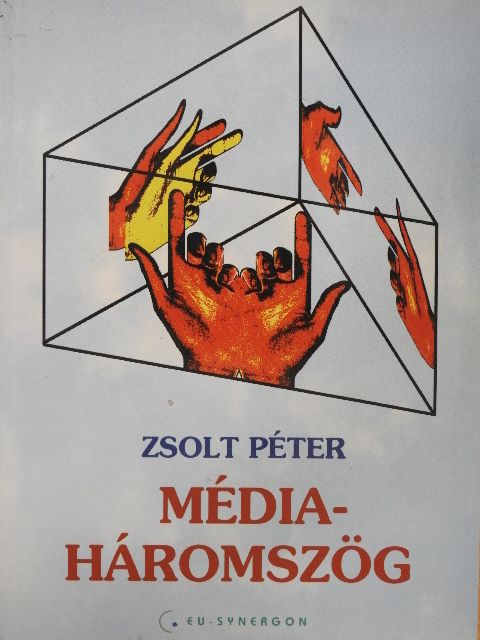 Zsolt Péter - Médiaháromszög [antikvár]