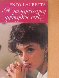 Enzo Lauretta - A menyasszony gyönyörű volt [antikvár]
