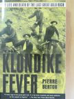 Pierre Berton - The Klondike Fever [antikvár]