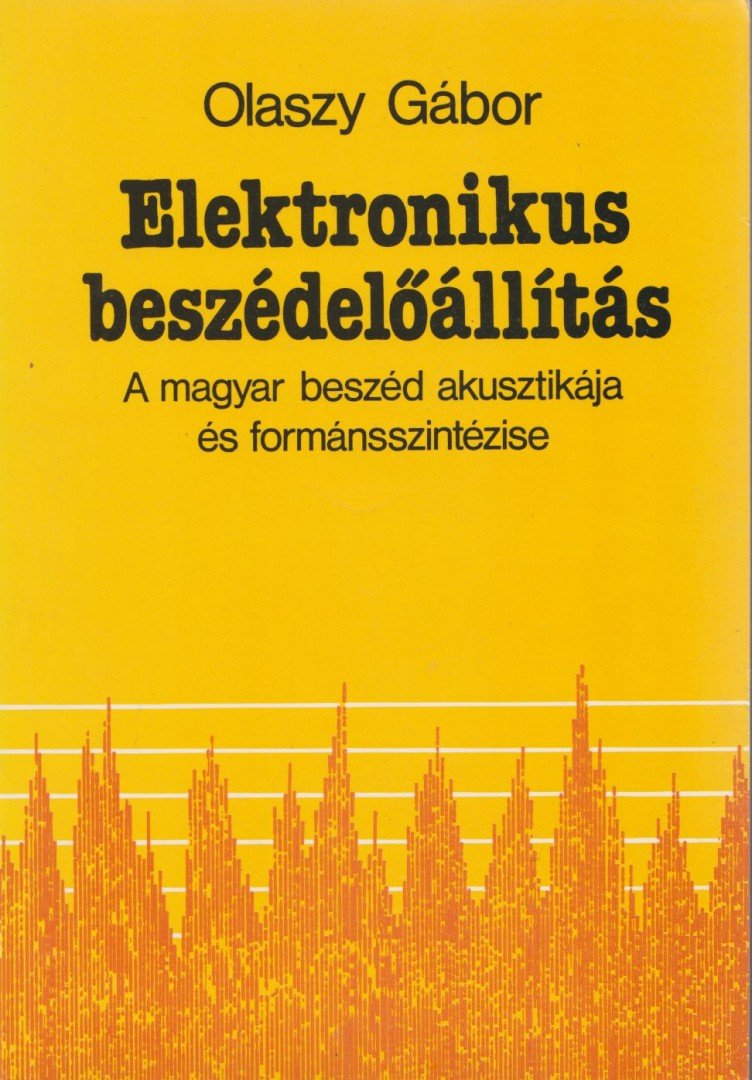Olaszy Gábor - Elektronikus beszédelőállítás [antikvár]