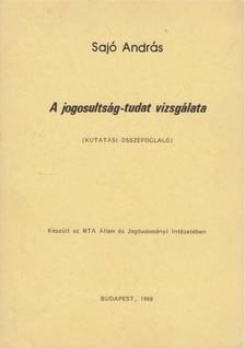 SAJÓ ANDRÁS - A jogosultság-tudat vizsgálata [antikvár]
