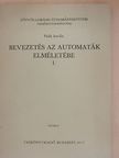 Peák István - Bevezetés az automaták elméletébe I. [antikvár]