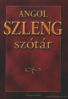 Gerencsér Ferenc - Angol szleng szótár [antikvár]