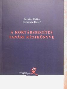 Bácskai Erika - A kortárssegítés tanári kézikönyve [antikvár]