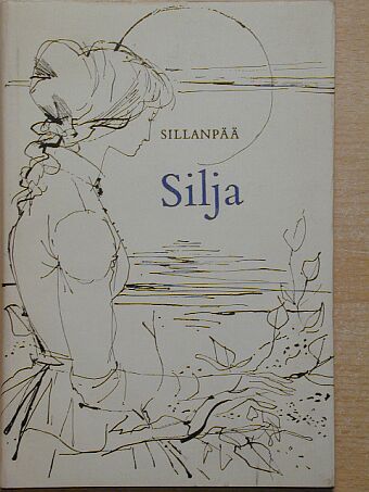 Frans Eemil Sillanpää - Silja [antikvár]