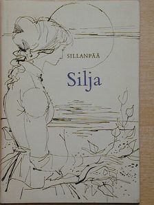 Frans Eemil Sillanpää - Silja [antikvár]