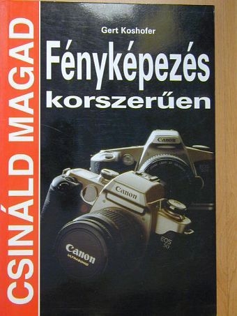 Gert Koshofer - Fényképezés korszerűen [antikvár]