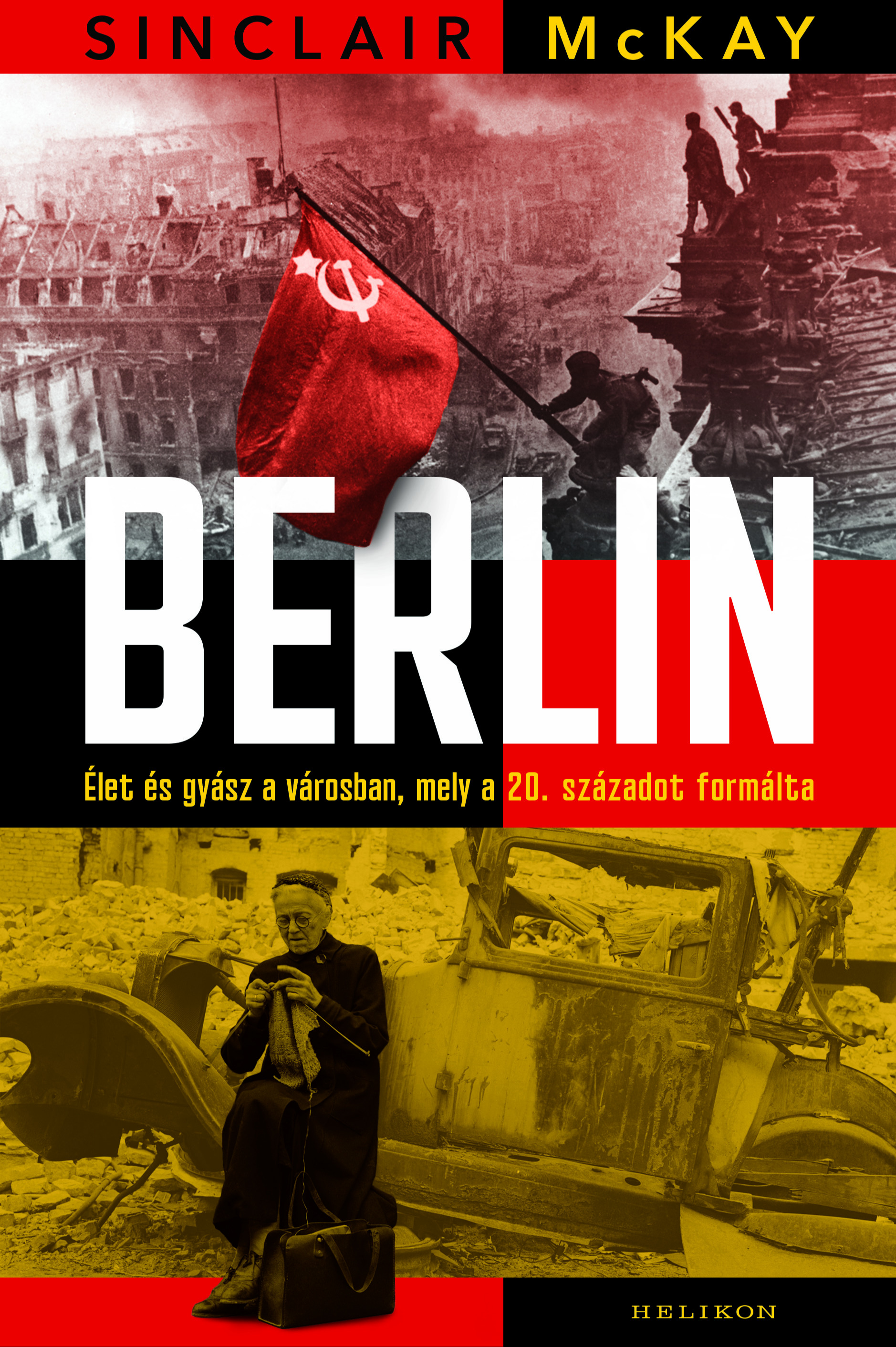 Sinclair Mckay - Berlin [eKönyv: epub, mobi]