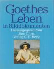 Göres, Jörn - Goethes Leben in Bilddokumenten [antikvár]