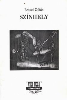 Brassai Zoltán - Színhely [antikvár]