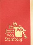 Josef von Sternberg - Ich Josef von Sternberg [antikvár]