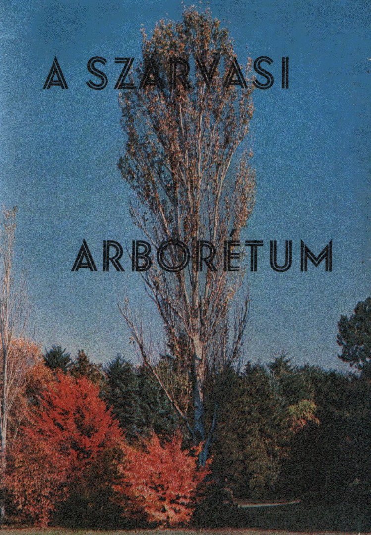 Bauecker Alajos - A Szarvasi Arborétum [antikvár]