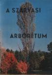 Bauecker Alajos - A Szarvasi Arborétum [antikvár]