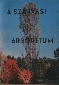 Bauecker Alajos - A Szarvasi Arborétum [antikvár]