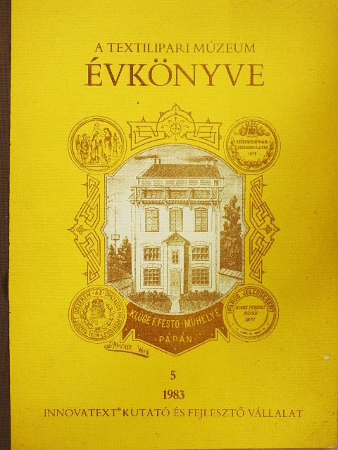Dr. Domonkos Ottó - A Textilipari Múzeum évkönyve 1983. [antikvár]