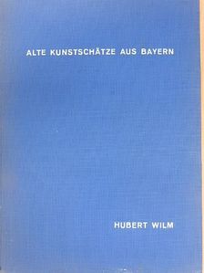 Adolf Feulner - Alte Kunstschätze aus Bayern [antikvár]