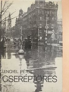 Lengyel Péter - Cseréptörés [antikvár]