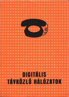 Huszti Gábor, Takács György, dr. Sallai Gyula, Wiener József - Digitális távközlő hálózatok (dedikált) [antikvár]