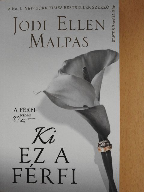Jodi Ellen Malpas - Ki ez a férfi? [antikvár]