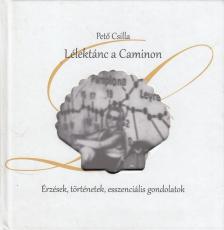 Pető Csilla - Lélektánc a Caminon (dedikált) [antikvár]